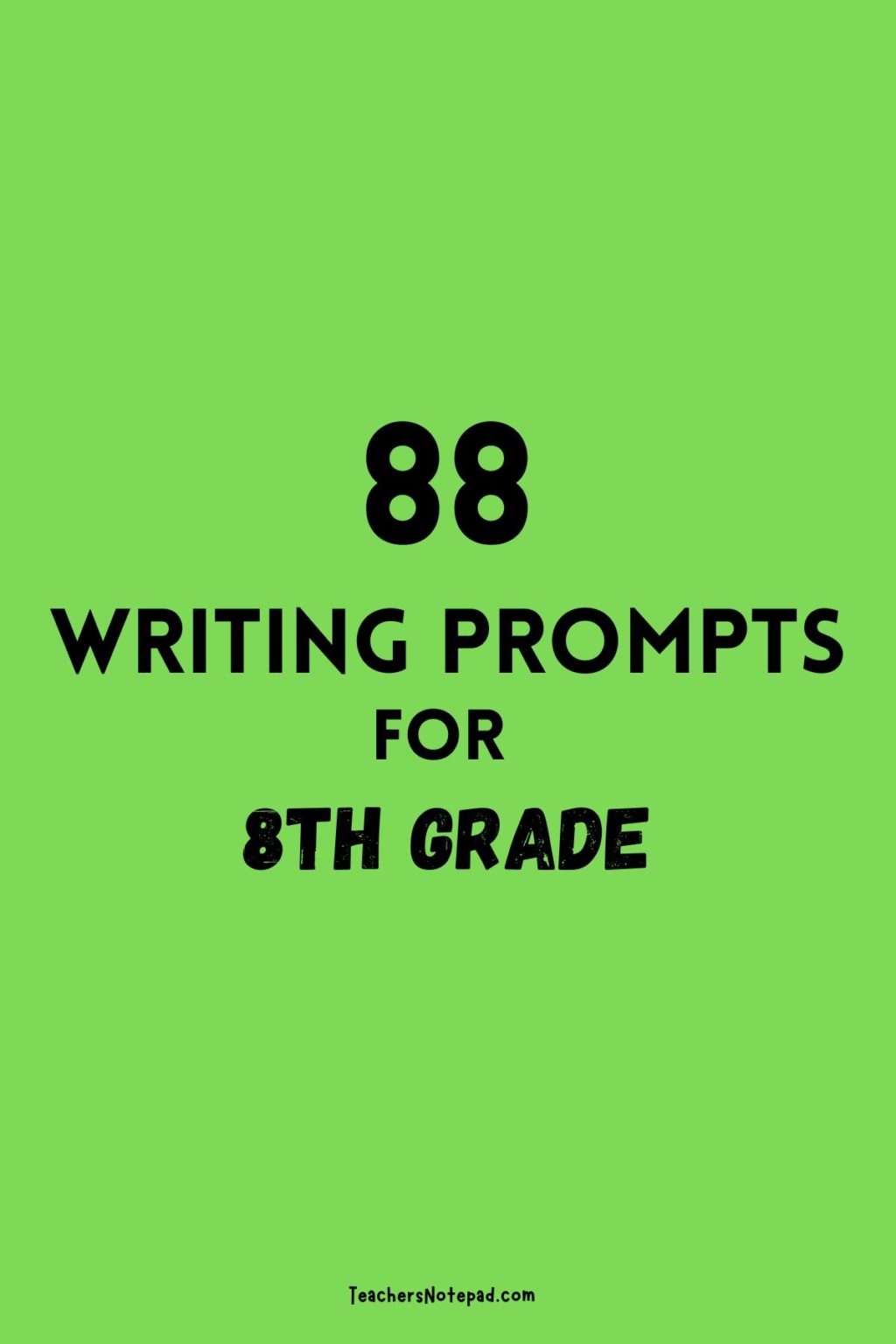 writing prompts for 8th grade students