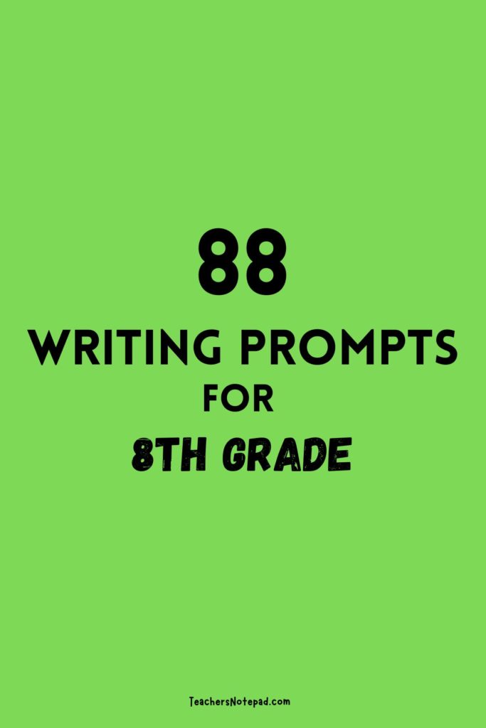 writing prompts for 8th grade students