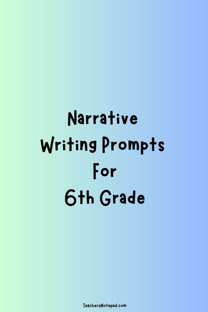 creative writing prompts for sixth graders
