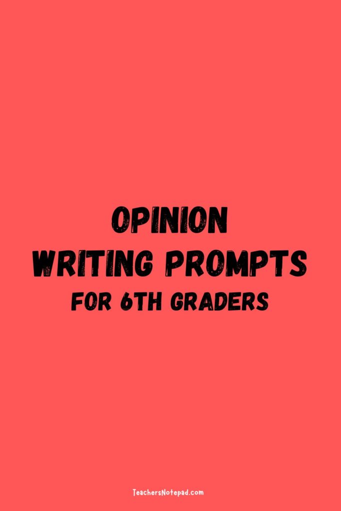 good topics for persuasive essays for 6th graders