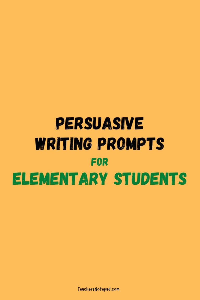 45 Persuasive Writing Prompts for Elementary Students – Teacher's Notepad