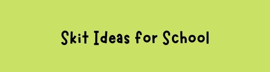 39-skit-ideas-for-school-teacher-s-notepad