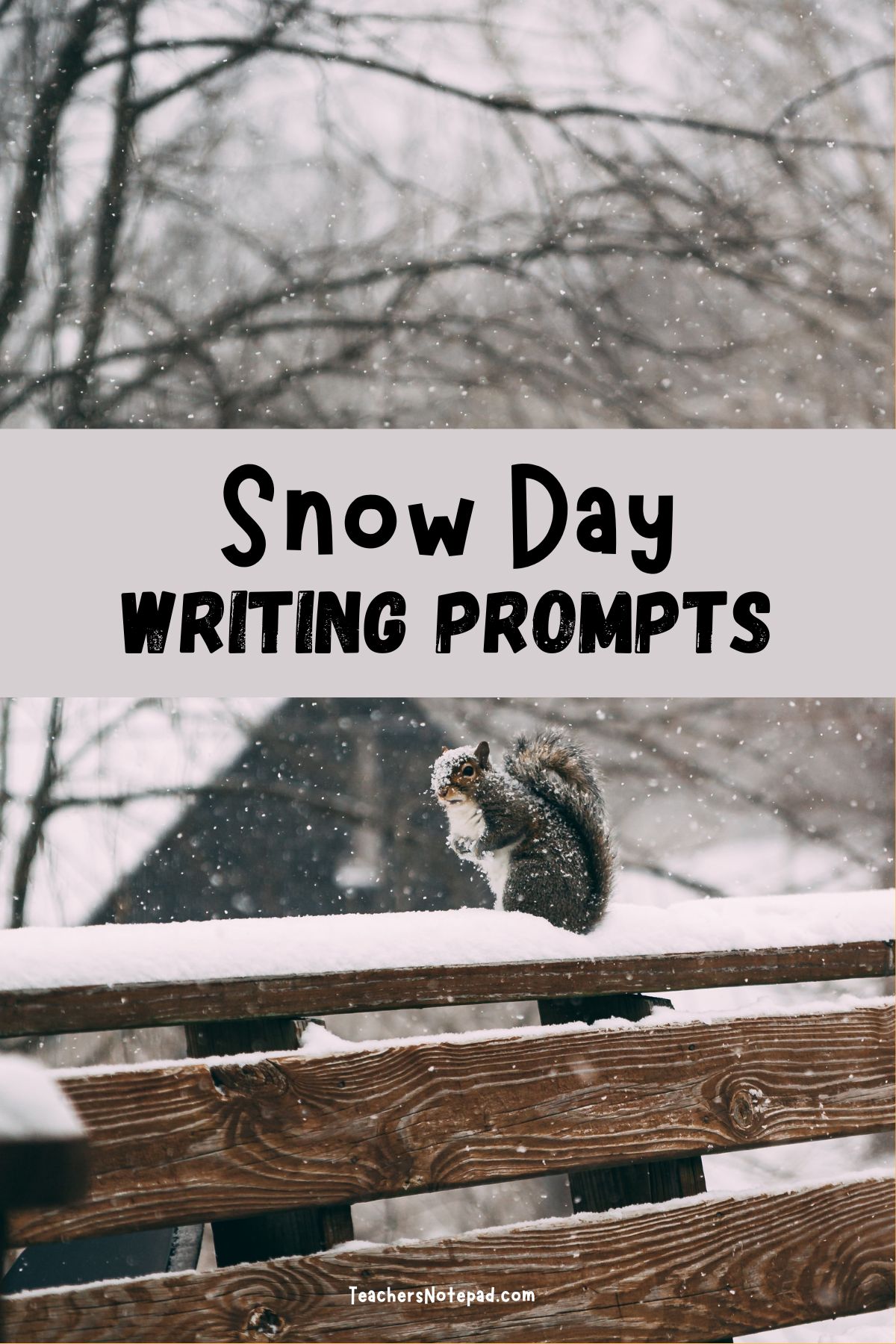 38 Snow Day Writing Prompts Teachers Notepad