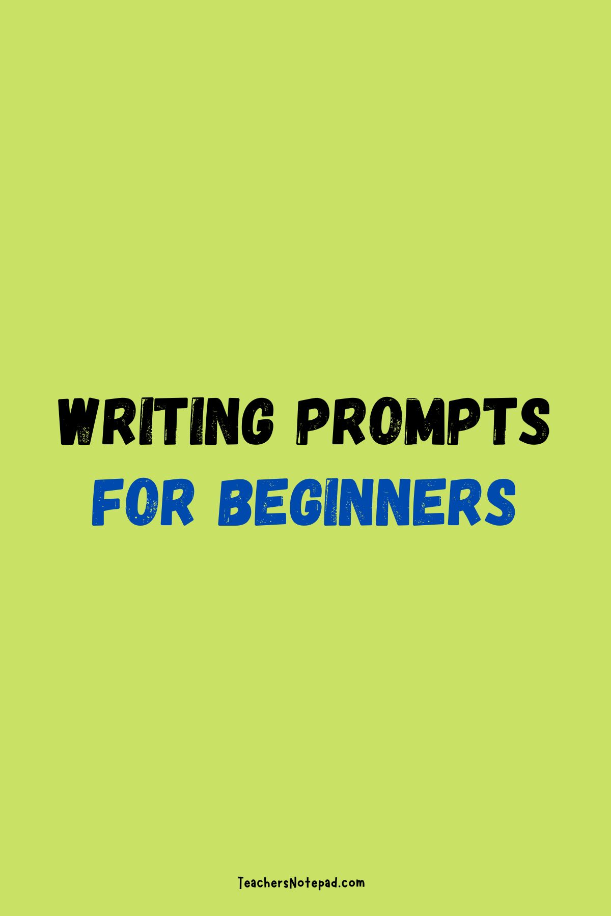 47-writing-prompts-for-beginners-teacher-s-notepad